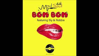 Myal Soul feat Sly X Robbie - Bom Bom