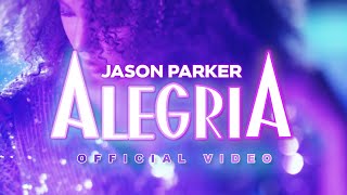 ALEGRIA (Official Video) - Jason Parker - OUT NOW #newmusic #alegria #dancemusic #cirquedusoleil
