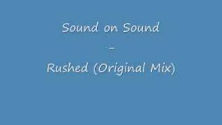 Sound on Sound (Carl Craig) - Rushed
