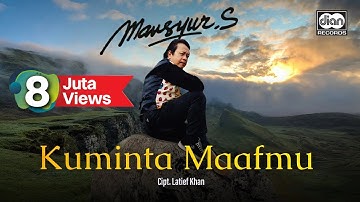 Mansyur S - Kuminta Maafmu - Official Music Video