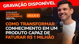 Gravação disponível da Aula 1 | Workshop Empreendedorismo Digital