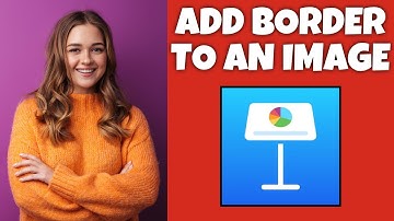 How To Add A Border To An Image On Keynote | Step By Step Guide - Keynote Tutorial