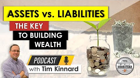 Assets vs. Liabilities: The Key to Building Wealth