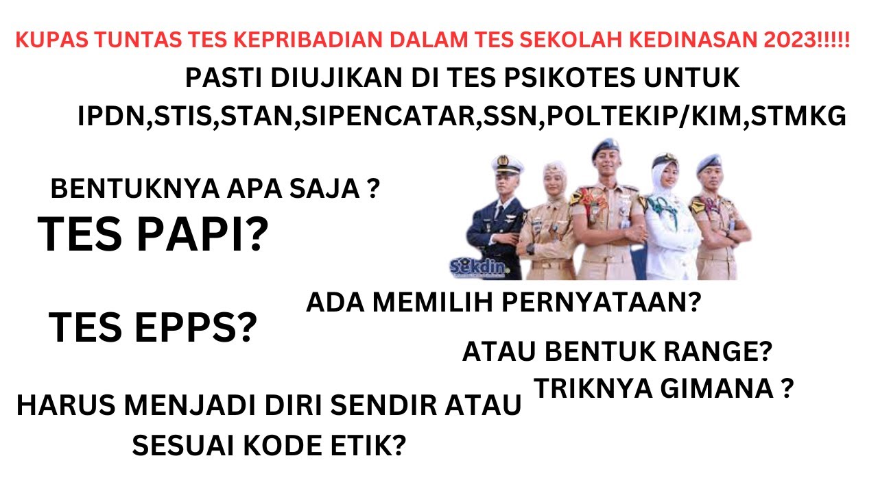 KUPAS TUNTAS TES KEPRIBADIAN PSIKOTES 2023 SEKOLAH KEDINASAN!! TONTON BIAR TAU KONSEPNYA!