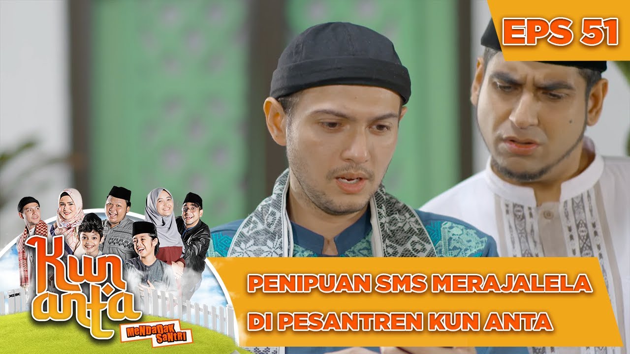 Penipuan SMS Merajalela Di Pesantren Kun Anta - Kun Anta Mendadak Santri