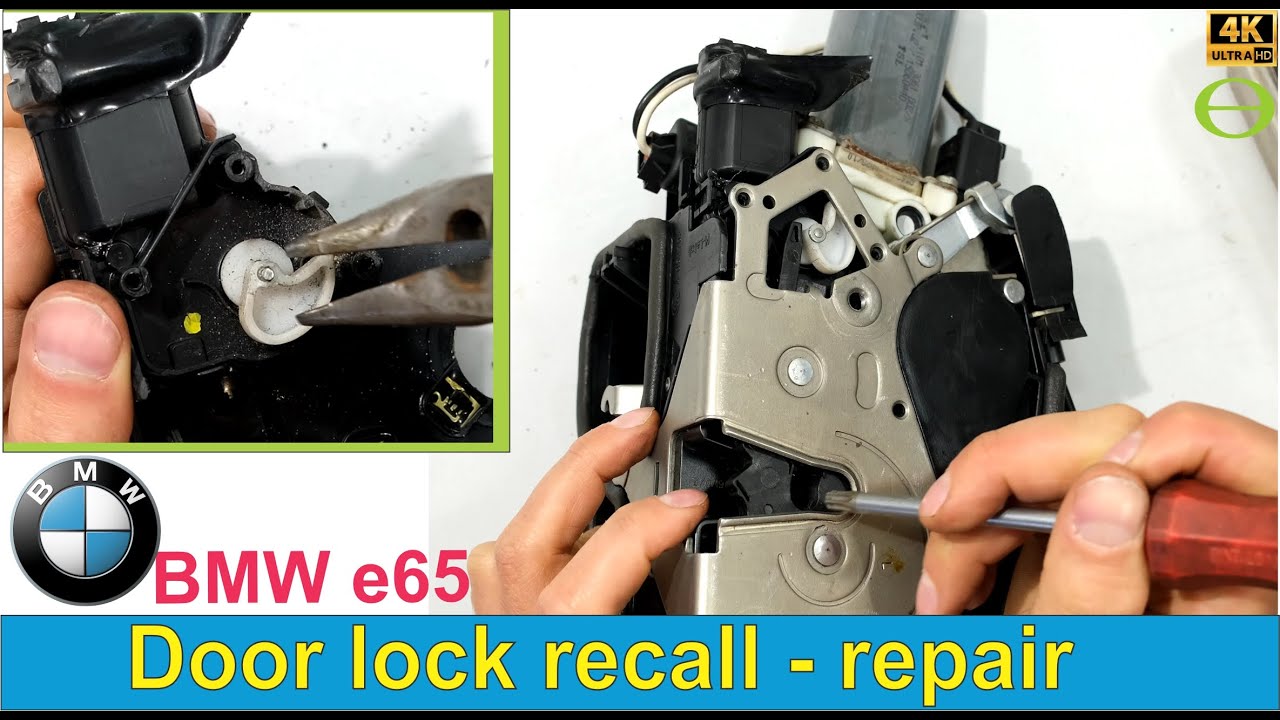 BMW e65 door lock latch recall 17V-328 repair - door not latching. Door ...