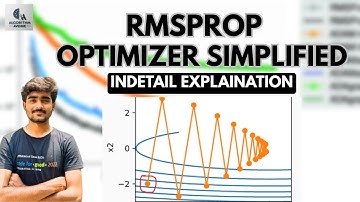 Tutorial-44:RMSProp optimizer explained in detail | Simplified | Deep Learning