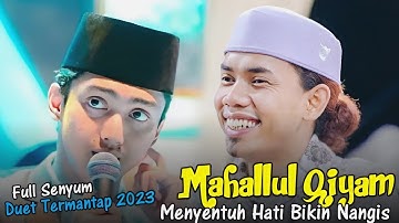 MAHALLUL QIYAM MENYENTUH HATI BANGETT - GUS AZMI FEAT CAK FANDY KAWUNGANTEN BERSHOLAWAT 2023