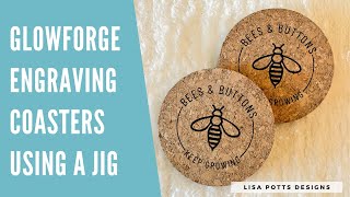 Glowforge Engraved Cork Coasters Using a Jig