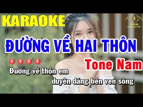 Karaoke Đường Về Hai Thôn Tone Nam Nhạc Sống | Trọng Hiếu