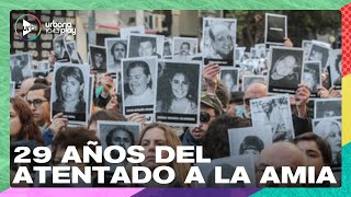 29 años del atentado a la AMIA: renuevan el pedido de Justicia #DeAcáEnMás