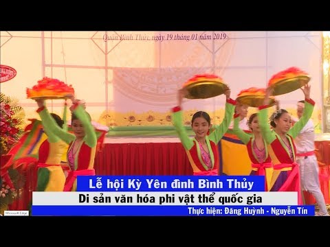Lễ hội Kỳ Yên đình Bình Thủy- Di sản văn hóa phi vật thể quốc gia