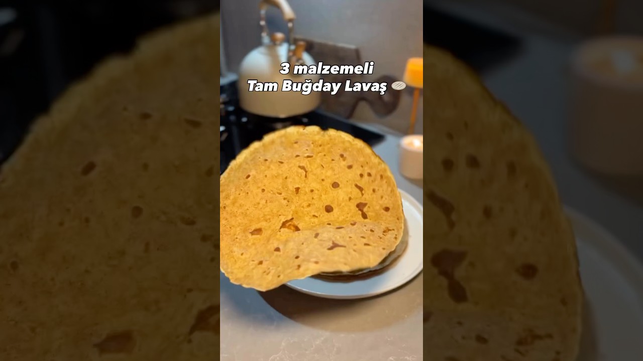 Üç malzemeli tam buğdaylı lavaş tarifi #ytdayibenionecikarnolur #shortvideo #yemektarifleri