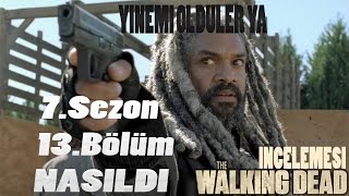The Walki̇ng Dead 7.Sezon 13.Bölüm İzi̇ İncelemesi̇ Eski̇