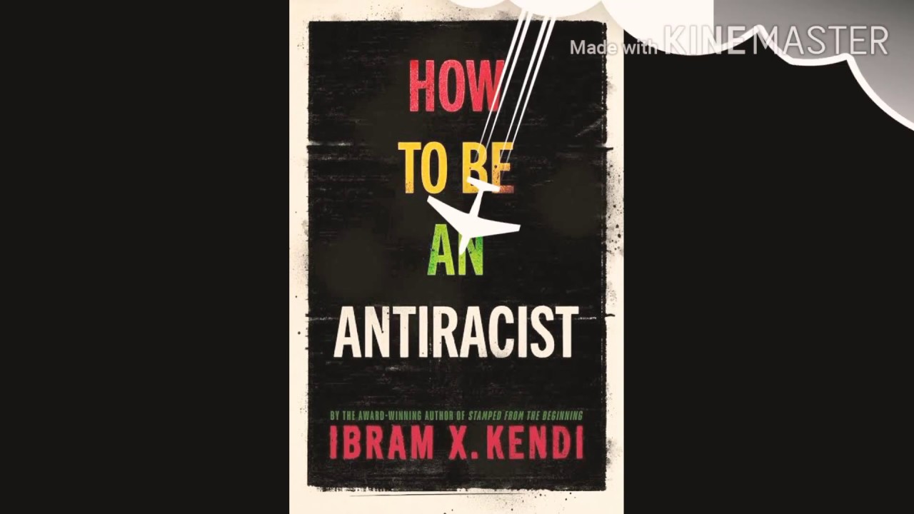 How to be an antiracist ( the book for free) - YouTube