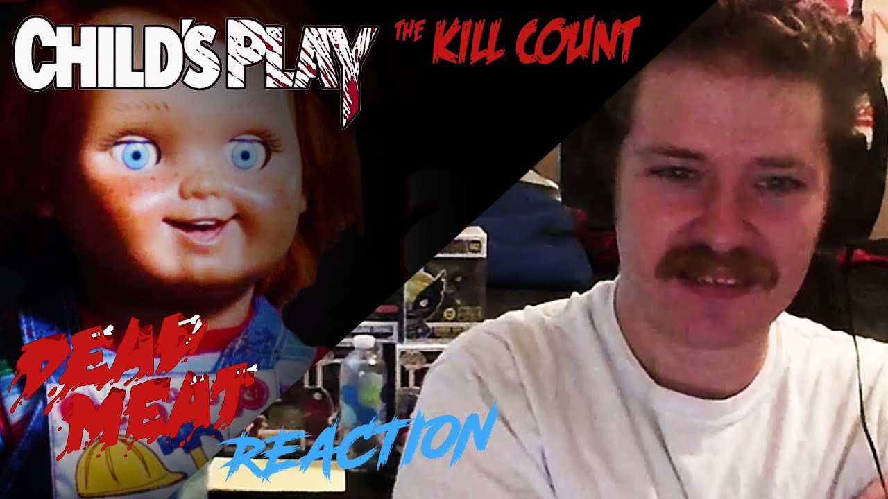 DEAD MEAT REACTION: Child's Play (1988) KILL COUNT - YouTube