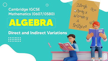 Mastering Direct and Indirect Variations  | Cambridge IGCSE Math
