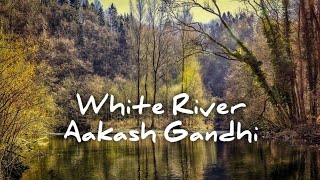 White River - Aakash Gandhi Music No Copyright Youtube Audio Library
