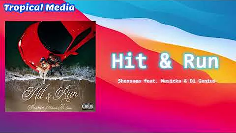 Shenseea - Hit & Run Ft. Masicka & Di Genius (Official Audio)