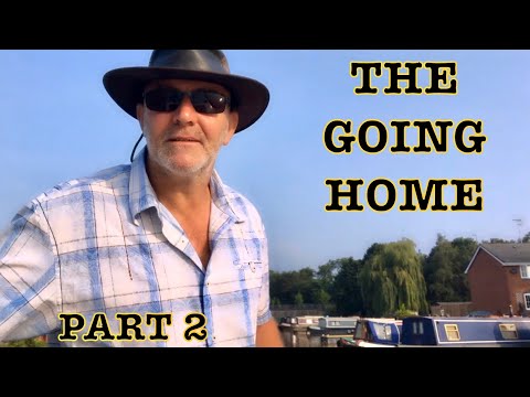 Narrowboat Precious Jet, The going Home Part Two