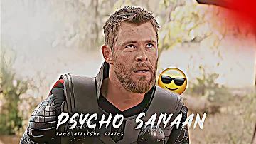 Psycho Saiyaan Ft.Thor Psycho Saiyaan X Thor Edit status Thor Status 😈