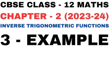 3 Example l Chapter2 Inverse Trigonometric Functions l example3 l Class12th Maths l NEW NCERT2023-24