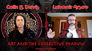Art and the Collective Shadow with Lubomir Arsov