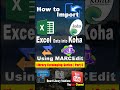 Koha + Excel + MARCEdit = Easy Import!
