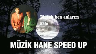 Köfn - Bi' tek ben anlarım (speed up)