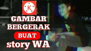 Cara membuat gambar bergerak di android,kinmaster, story wa screenshot 4