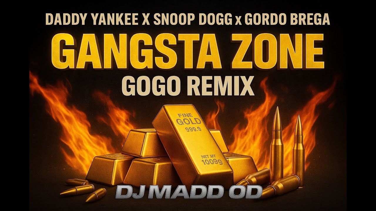 Daddy Yankee x Snoop Dogg x Gordo Brega – Gangsta Zone (GoGo Remix