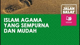 Islam Agama yang Sempurna dan Mudah