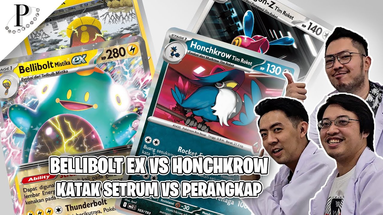 PENELITIAN DECK: BELLIBOLT MOSTIKA EX VS HONCHKROW TIM ROKET