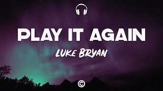 Lyrics 🎧: Luke Bryan -  Play It Again