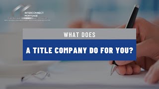 What Does a Title Company Do?