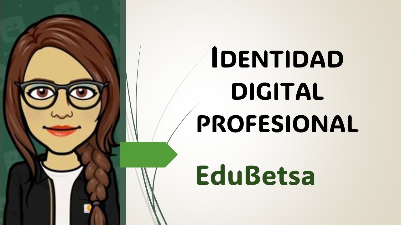 Identidad Digital Profesional: Cómo Construir tu Presencia Estratégicamente