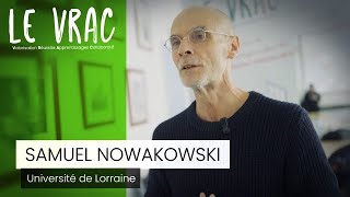 VRAC 2024: Samuel Nowakowski, Enseignant chercheur