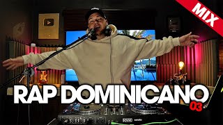 RAP DOMINICANO MIX 03 | DJ SCUFF |