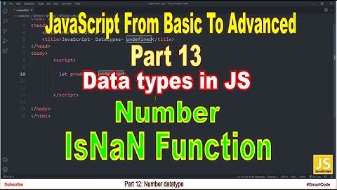 IsNaN Function | Number data type in JavaScript | Part 13 | JavaScript | #SmartCode