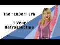 The Lover Era; 1 Year Retrospective