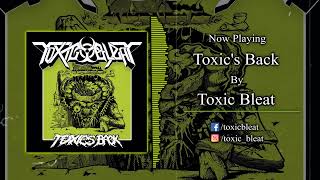Toxic Bleat - Toxics Back | Thrash Metal