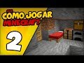 ✔ COMO JOGAR MINECRAFT (TUTORIAL PARA INICIANTES) - EM BUSCA DE DIAMANTES!