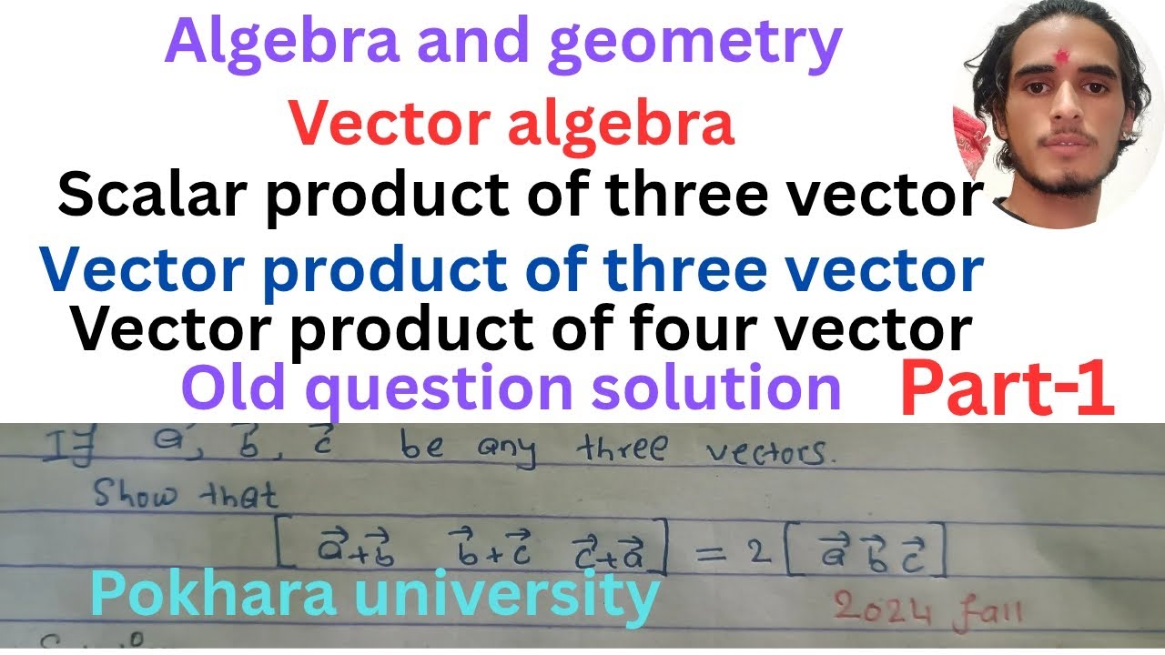 Algebra And Geometry Vector Algebra Part 1 Old Question Solution Algebra and geometry vector algebra part 1 old question solution