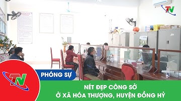 Nét đẹp công sở ở xã Hóa Thượng, huyện Đồng Hỷ