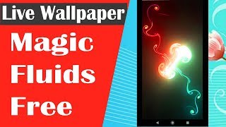 Live Wallpaper | Magic Fluids Free | Android BD Tech