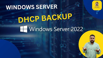 DHCP BACKUP AND RESTORE | HOW TO TAKE BACKUP AND RESTORE DHCP IN SERVER 2022