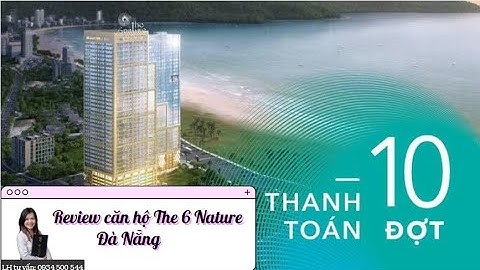 Review căn hộ The 6 Nature Da Nang