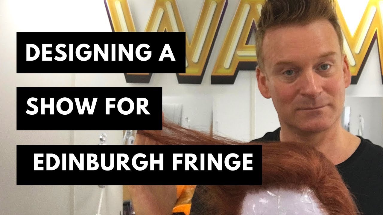 Wigs And Makeup Design For The Edinburgh Fringe Festival YouTube