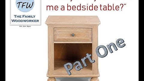 Bedside Tables - Part One