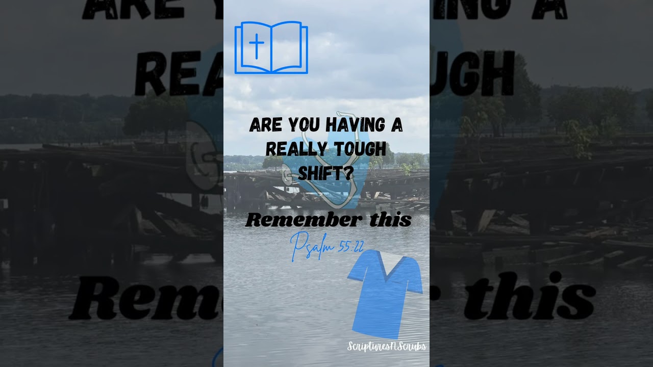 God sees how hard your shift is